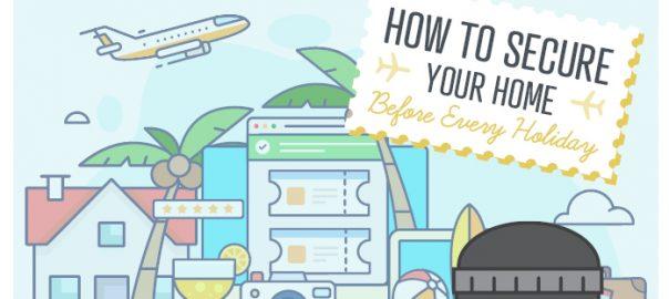7 Tips On Securing Your House When On Vacation [Infographic]